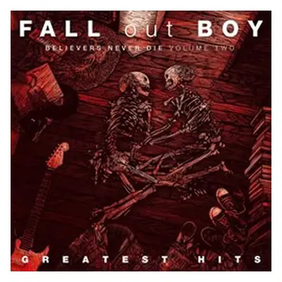 Fall Out Boy: Greatest Hits: Believers Never Die Volume 2 - CD - Out Boy Fall