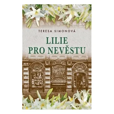 Lilie pro nevěstu - Teresa Simon