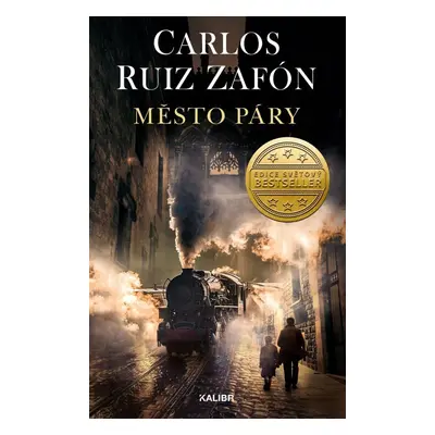 Město páry - Carlos Ruiz Zafón