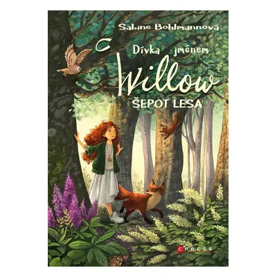 Dívka jménem Willow - Šepot lesa - Sabine Bohlmannová