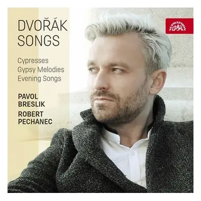 Dvořák – Písně / Cypřiše, Večerní písně, Cigánské melodie - CD - Pavol Breslik