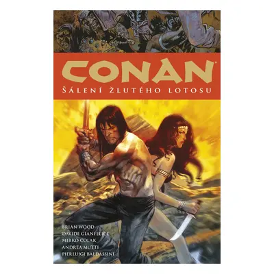 Conan 15: Šálení žlutého lotosu - Robert Ervin Howard