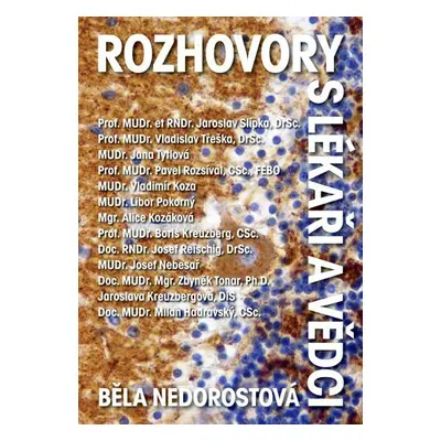 Rozhovory s lékaři a vědci - Běla Nedorostová