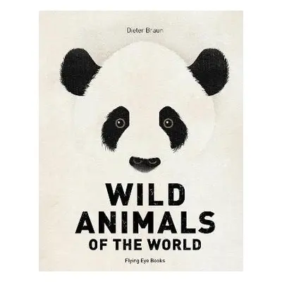 Wild Animals of the World - Dieter Braun