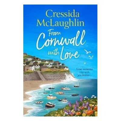 From Cornwall with Love (The Cornish Cream Tea series, Book 8) - Cressida McLaughlin