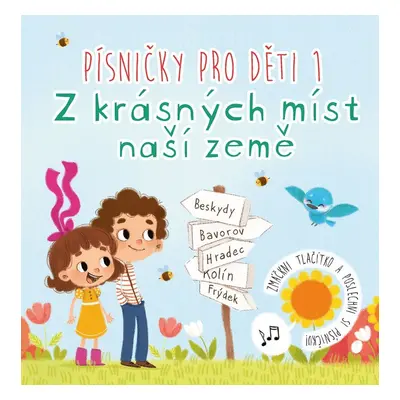 Písničky pro děti 1 - Z krásných míst naší země - Anna Knauerová