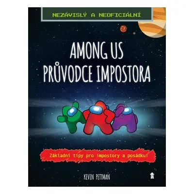 Among us: Průvodce impostora - Kevin Pettman