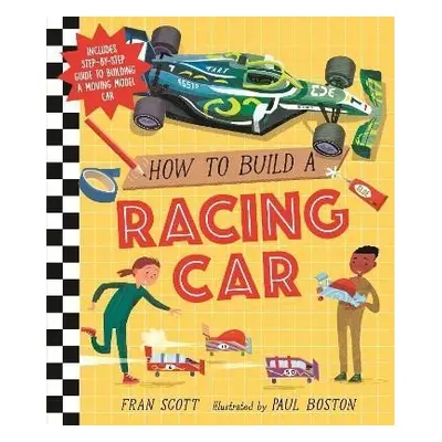 How to Build a Racing Car - Fran Scott