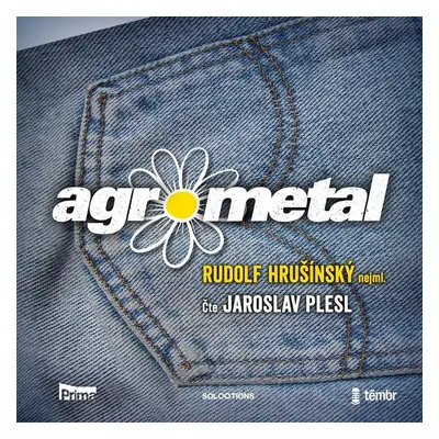 Agrometal - audioknihovna - Rudolf nejml. Hrušinský