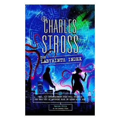 The Labyrinth Index: A Laundry Files Novel - Charles Stross