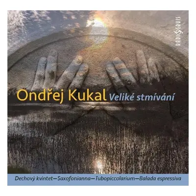 Veliké stmívání - CD - Ondřej Kukal