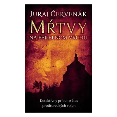 Mŕtvy na Pekelnom vrchu - Juraj Červenák