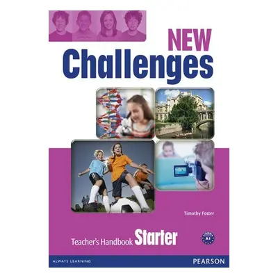 New Challenges Starter Teacher´s Handbook - Tim Foster