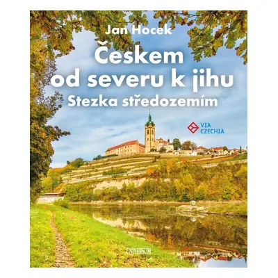 Českem od severu k jihu - Stezka středozemím - Jan Hocek