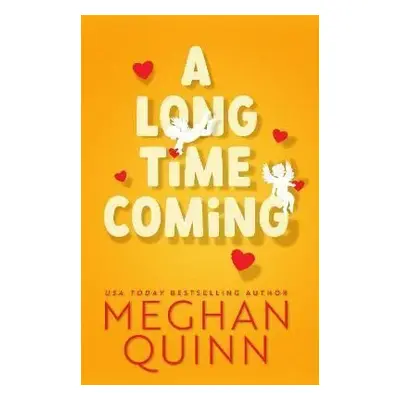 A Long Time Coming - Meghan Quinn