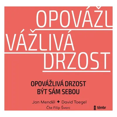 Opovážlivá drzost být sám sebou - audioknihovna - Jan Menděl