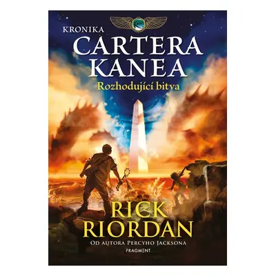 Kronika Cartera Kanea 3 - Rozhodující bi - Rick Riordan