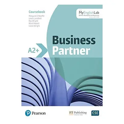 Business Partner A2+ Coursebook with MyEnglishLab - Margaret O´Keefe