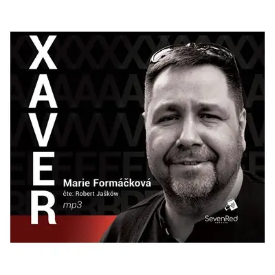 Xaver - CDmp3 (Čte Robert Jašków) - Marie Formáčková