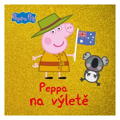 Peppa Pig - Peppa na výletě - kolektiv.