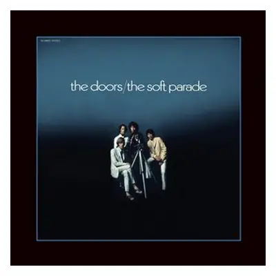 The Soft Parade - The Doors