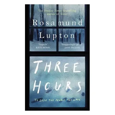 Three Hours - Rosamund Lupton