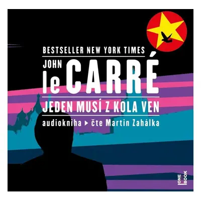 Jeden musí z kola ven - 2 CDmp3 (Čte Martin Zahálka) - John le Carré