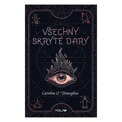 Všechny skryté dary - Caroline O´Donoghue