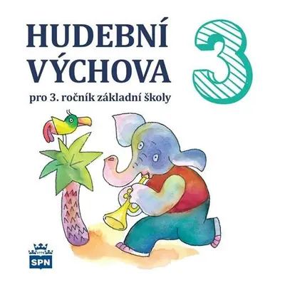 Hudební výchova pro 3. ročník základní školy - CD - Marie Lišková