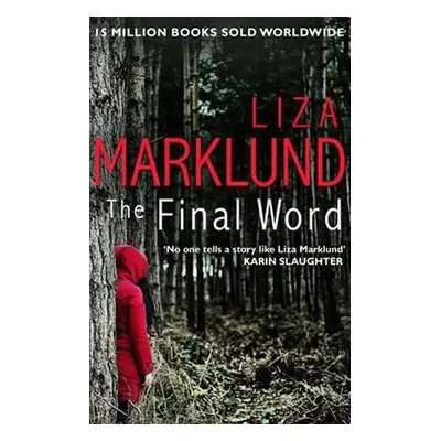 The Final Word - Liza Marklund