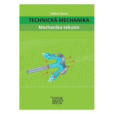 Technická Mechanika - Mechanika Tekutin - Oldřich Šámal