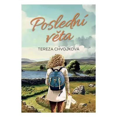 Poslední věta - Tereza Chvojková