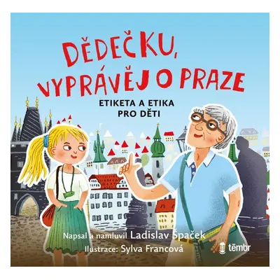 Dědečku, vyprávěj o Praze - audioknihovna - Ladislav Špaček