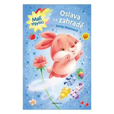 Malí třpytíci 1 – Oslava na zahradě - Emily Moonová