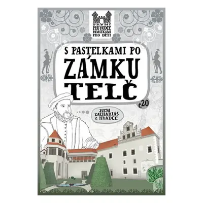 S pastelkami po zámku Telč - Eva Chupíková