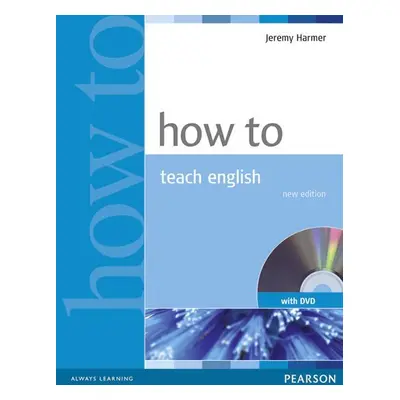 How to Teach English w/ DVD Pack - Jeremy Harmer