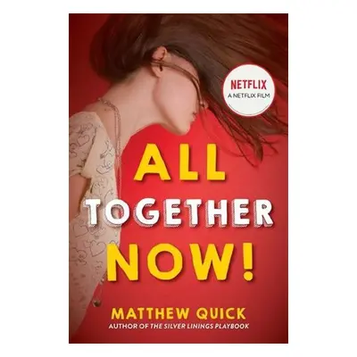 All Together Now! (FilmTie In) - Matthew Quick