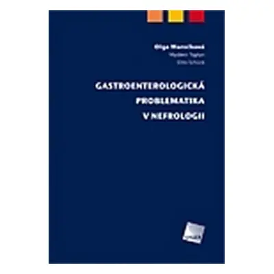 Gastroenterologická problematika v nefrologii - Olga Marečková