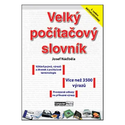 Velký počítačový slovník - Josef Nádběla