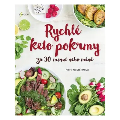 Rychlé keto pokrmy za 30 minut nebo méně - Martina Slajerova