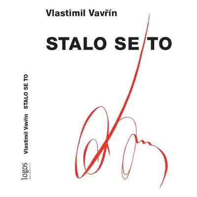 Stalo se to - Vlastimil Vavřín