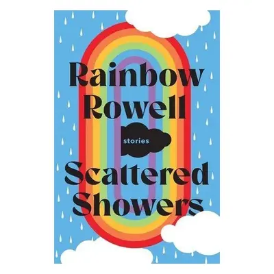 Scattered Showers - Rainbow Rowell