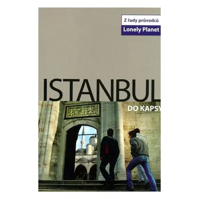 Istanbul do kapsy - Lonely Planet