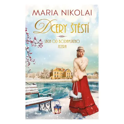 Sága od Bodamského jezera: Dcery štěstí - Maria Nikolai