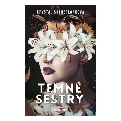 Temné sestry - Krystal Sutherland