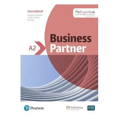 Business Partner A2 Coursebook and Basic MyEnglishLab Pack - Margaret O´Keefe