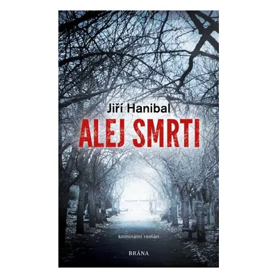 Alej smrti - Jiří Hanibal