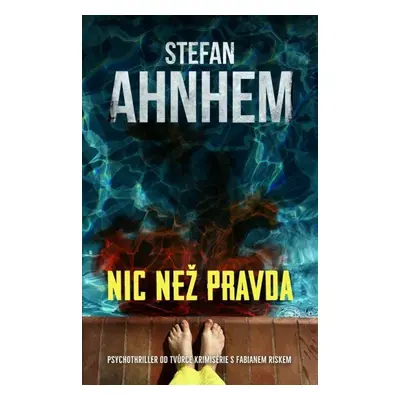 Nic než pravda - Stefan Ahnhem