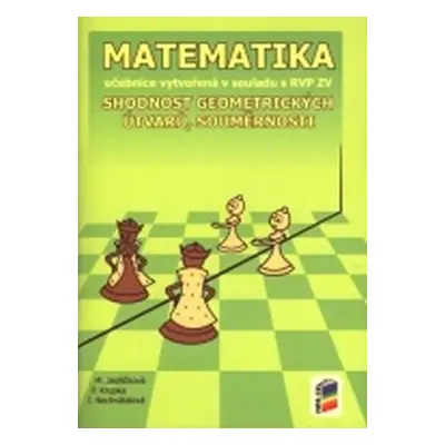 Matematika - Shodnost geometrických útvarů, souměrnosti (učebnice) - Michaela Jedličková