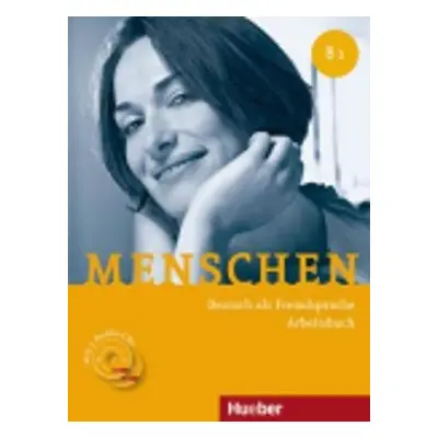 Menschen B1: Arbeitsbuch mit Audio-CD - Johanna Spyriová